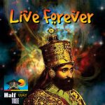 Live Forever Riddim [2014] (Half Way Tree)