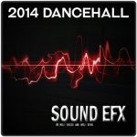 2014 dancehall sound effects