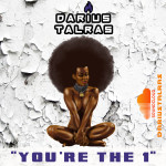 03 - DARIUS TALRAS - YOU'RE THE 1 [CLEAN] [prod By Darius Talras]