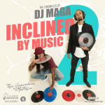 DJ Maga - Inclined by Music 2