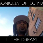 CHRONICLES OF DJ MAGA THE DREAM