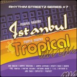 # 07 - Istanbul And Tropical Riddims CD (Front Cover)
