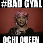 Ochi Queen - Bad Gal (Bubblegiggy Riddim)