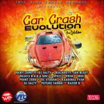 Car Crash Evolution Riddim (True Blue) [Promo]