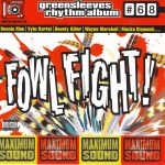 Greensleeves Rhythm Album #68 – Fowl Fight