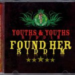 Youths and Youths Riddim & Found Her Riddim [2007] (Militant Muzik)